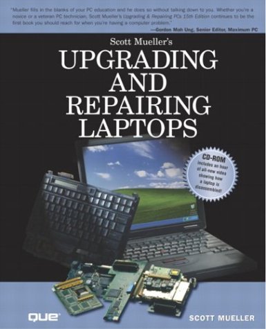 Scott Mueller: Upgrading and Repairing Laptops